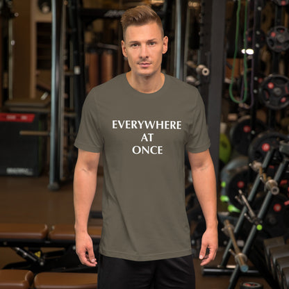 Everywhere At Once Colored T-Shirt