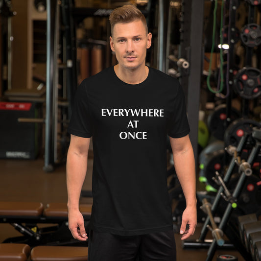 Everywhere At Once Colored T-Shirt