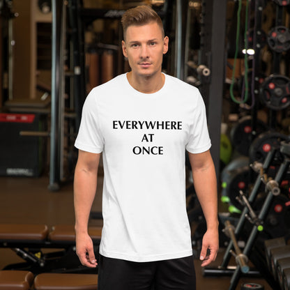 Everywhere At Once White T-Shirt